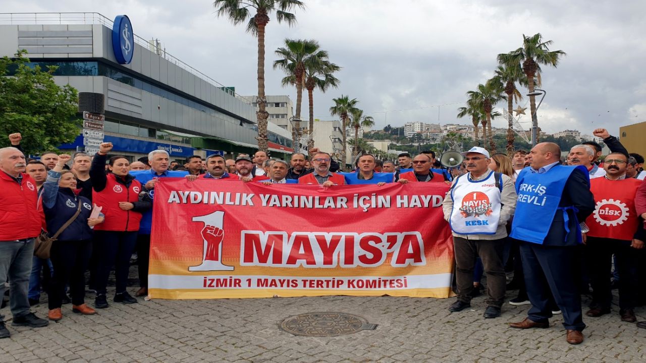 İzmir'de 1 Mayıs etkinlikleri belli oldu